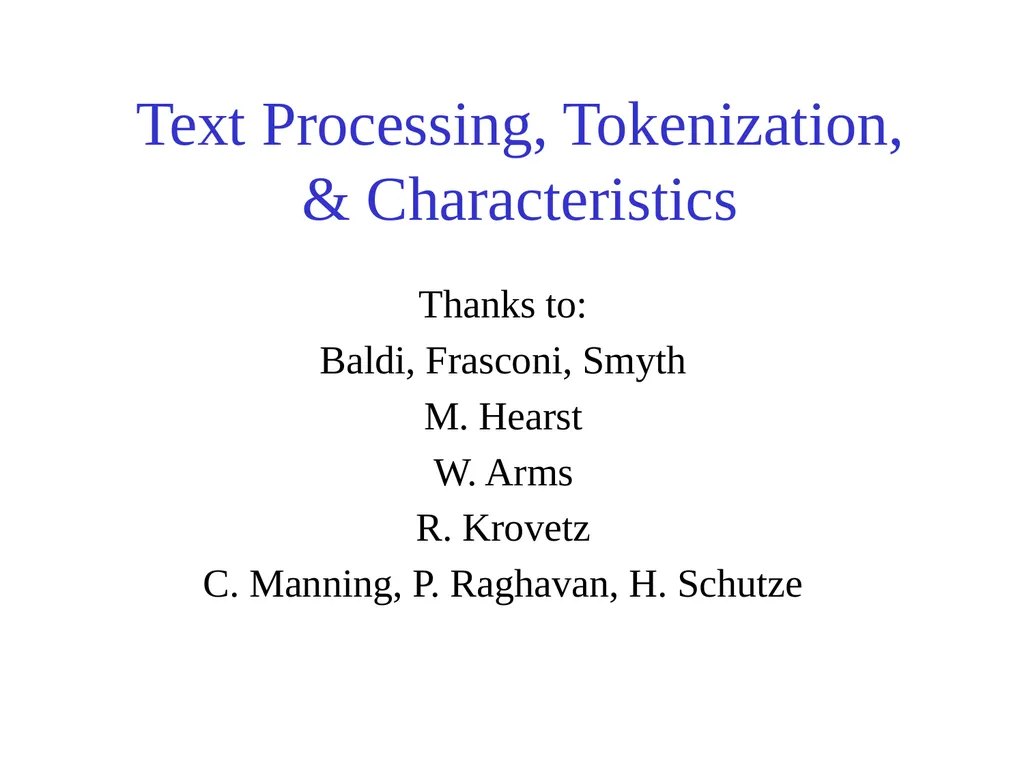 Text Processing, Tokenization, & Characteristics - slide 1 of 114