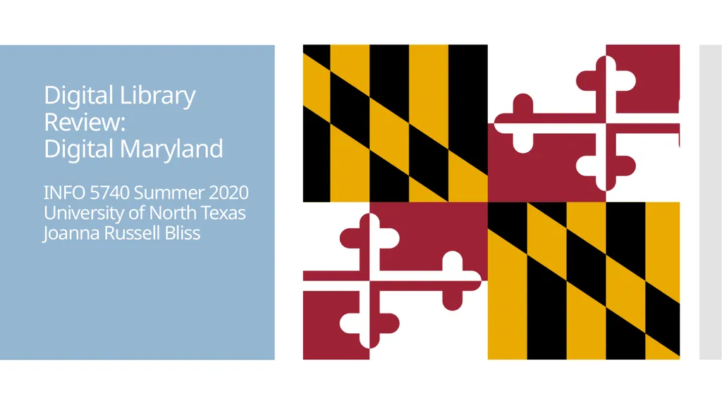 Digital Library Review: Digital Maryland INFO 5740
