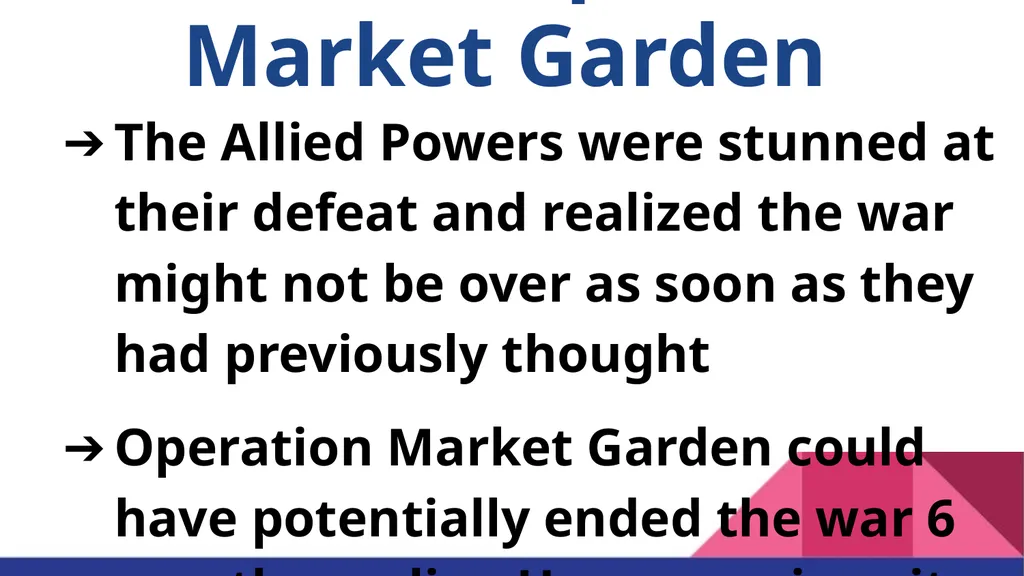 Operation Market Garden “A Bridge too far” Jenna - slide 22 of 30