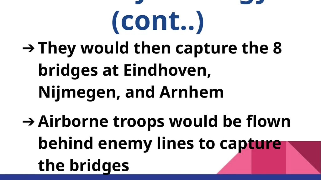 Operation Market Garden “A Bridge too far” Jenna - slide 11 of 30