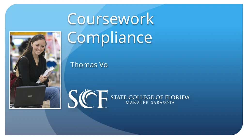 Thomas Vo Coursework Compliance What does - slide 1 of 33