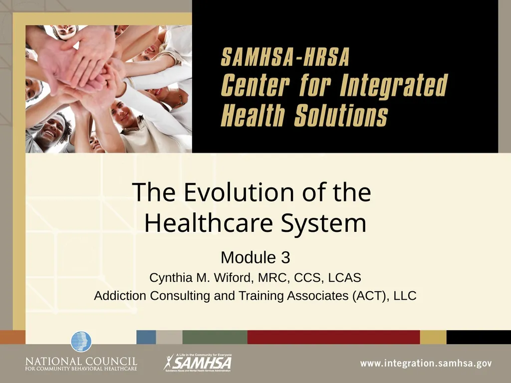 The Evolution of the Healthcare System Module 3 - slide 1 of 42