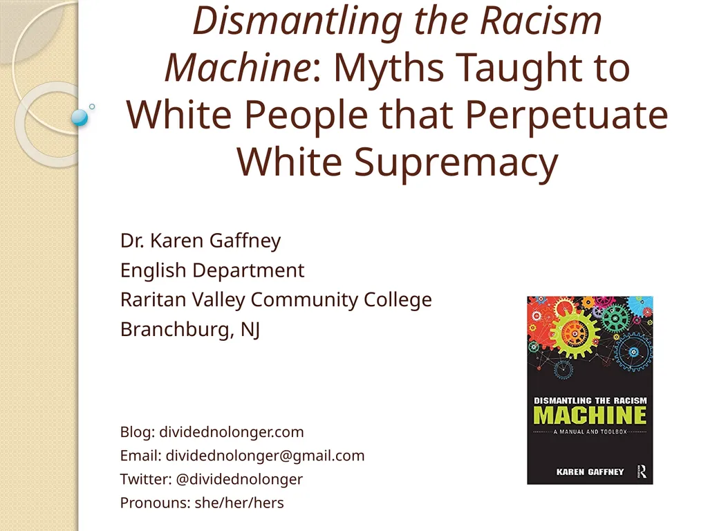 Dismantling the Racism Machine: Myths Taught to