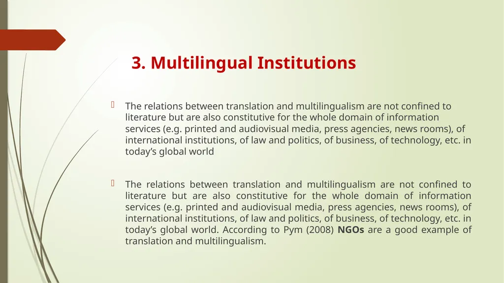 Multilingualism as a Challenge for Translation - slide 18 of 24