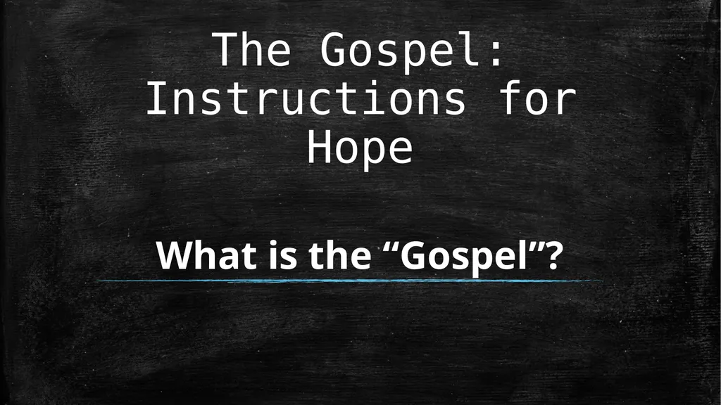 Biblical Literacy Session 2 The Gospel: - slide 4 of 53