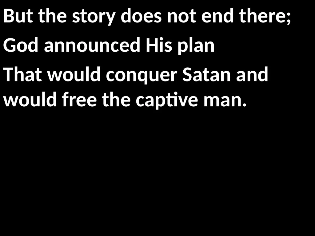 God’s Big Story Words: Gil Thomas Music: Gil - slide 49 of 164