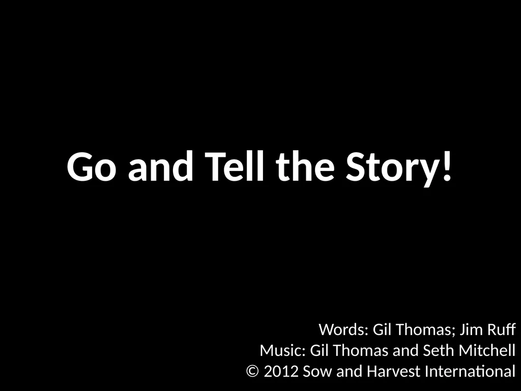 God’s Big Story Words: Gil Thomas Music: Gil - slide 21 of 164