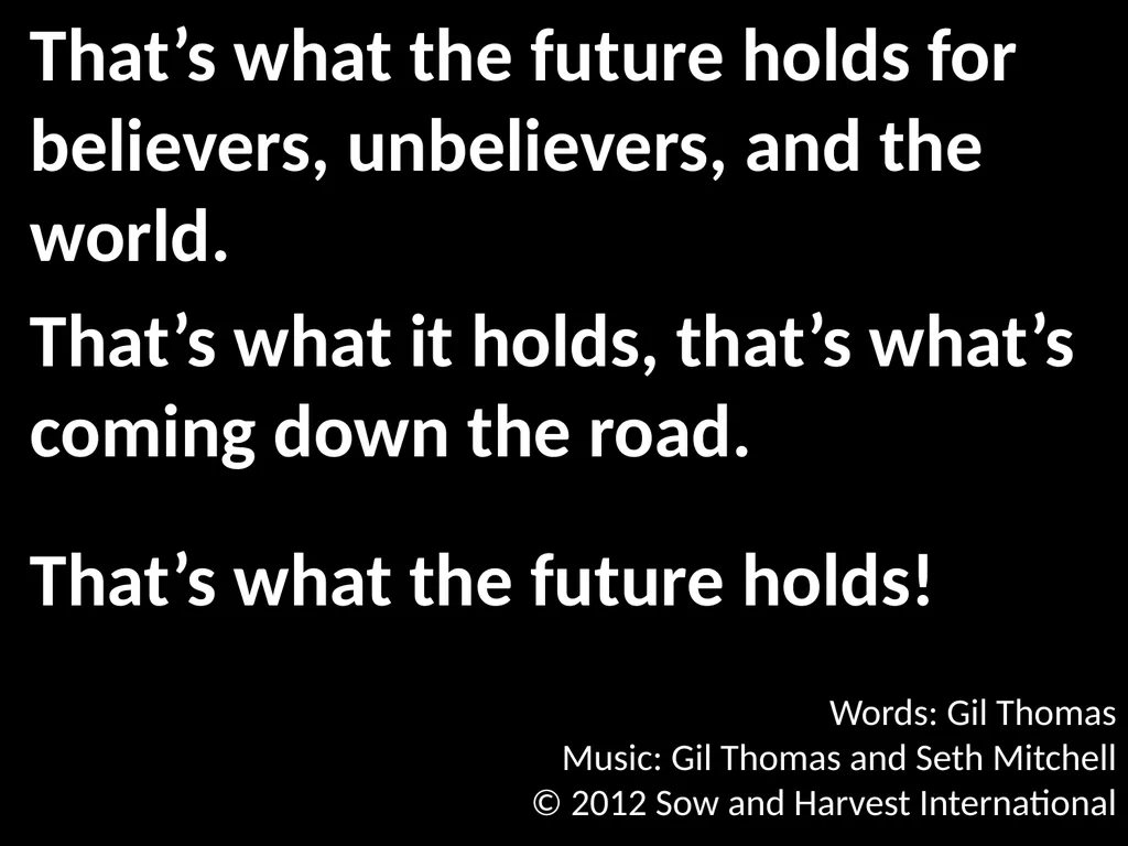 God’s Big Story Words: Gil Thomas Music: Gil - slide 159 of 164