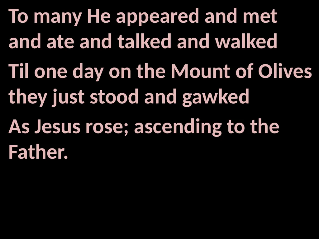God’s Big Story Words: Gil Thomas Music: Gil - slide 144 of 164