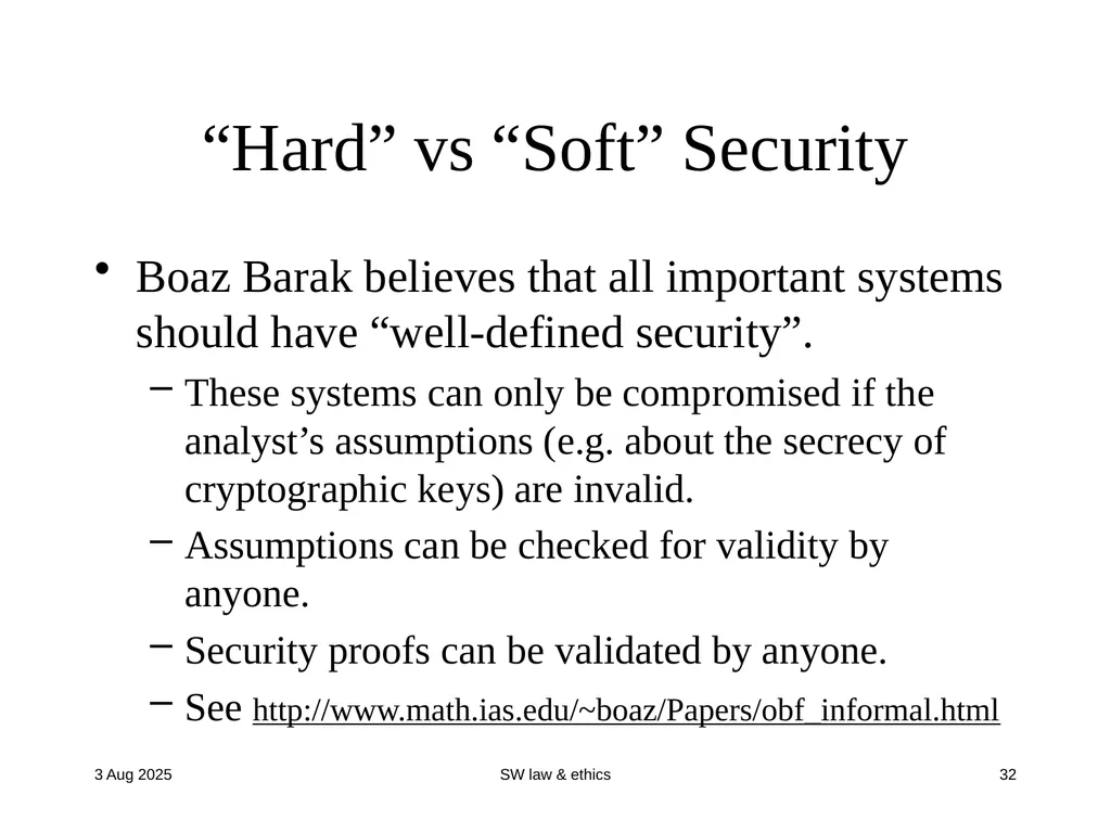CompSci 725 “Soft” Security Clark Thomborson - slide 32 of 36