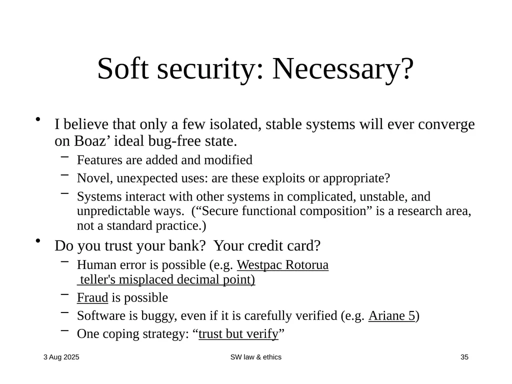 CompSci 725 “Soft” Security Clark Thomborson - slide 35 of 36