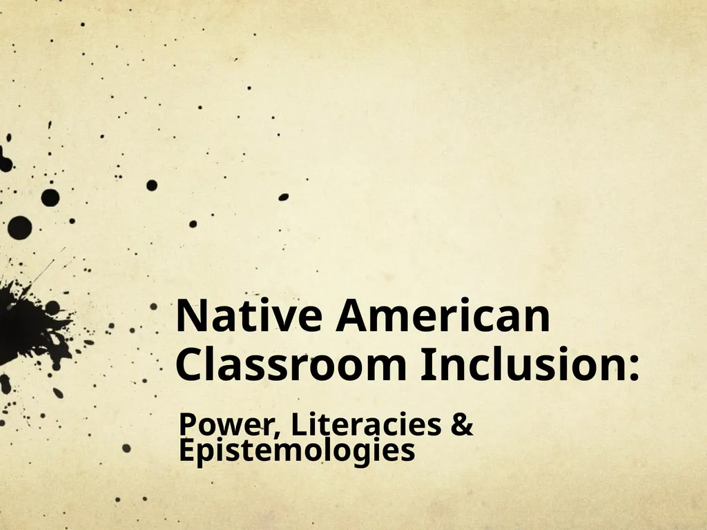 Native American Classroom Inclusion: Power, - slide 1 of 41