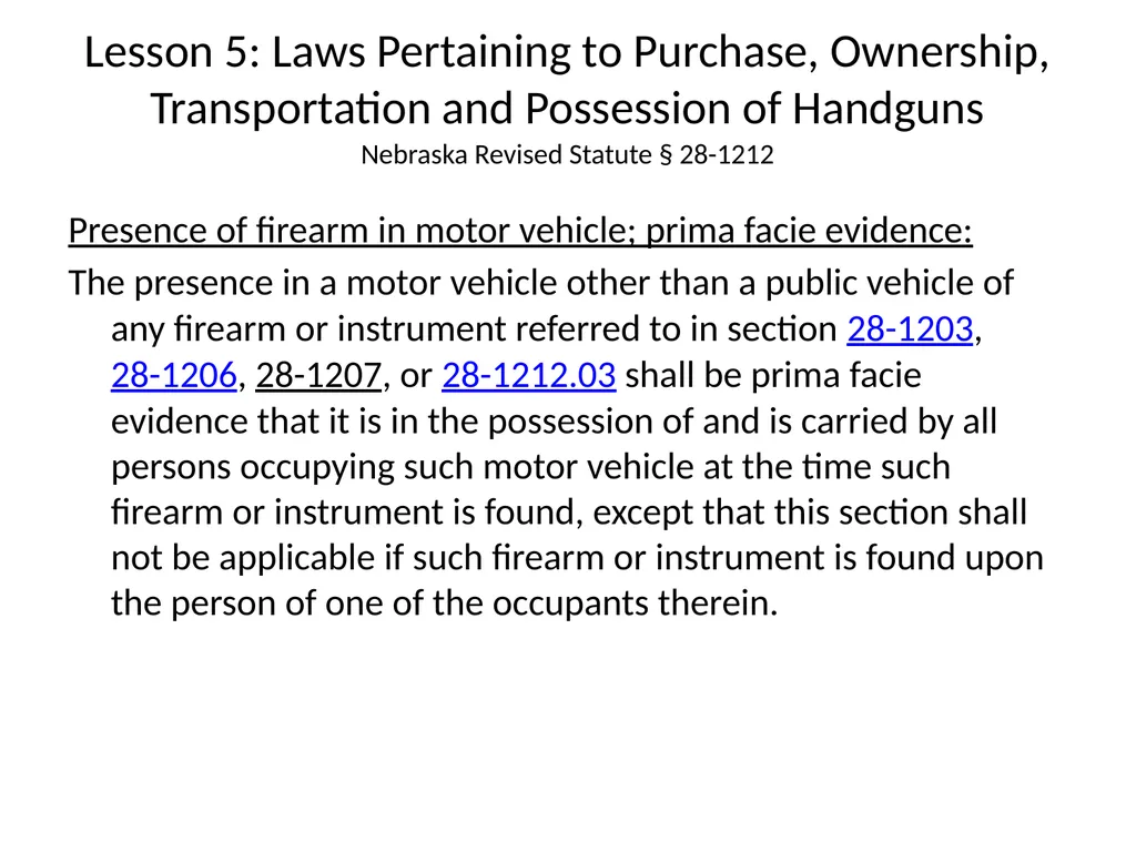 Nebraska State Patrol Concealed Handgun Permit - slide 111 of 191