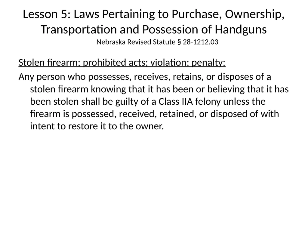 Nebraska State Patrol Concealed Handgun Permit - slide 114 of 191