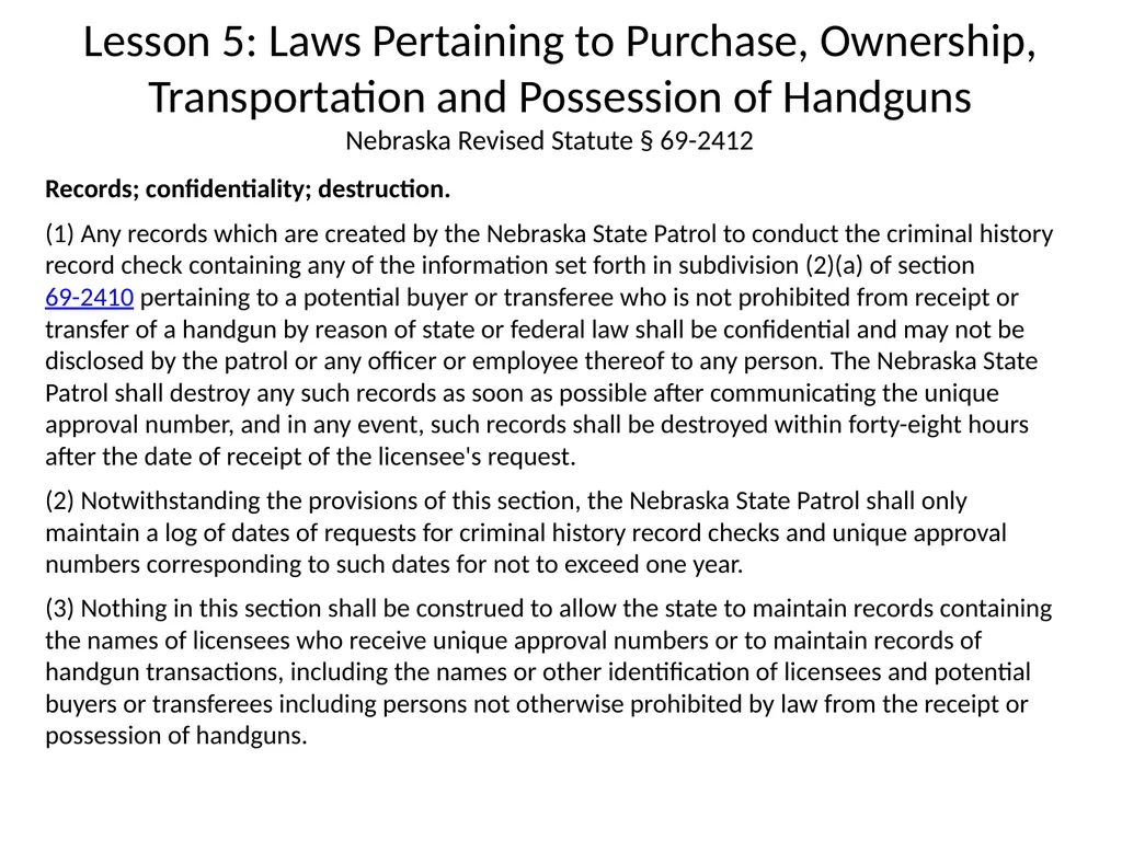 Nebraska State Patrol Concealed Handgun Permit - slide 132 of 191
