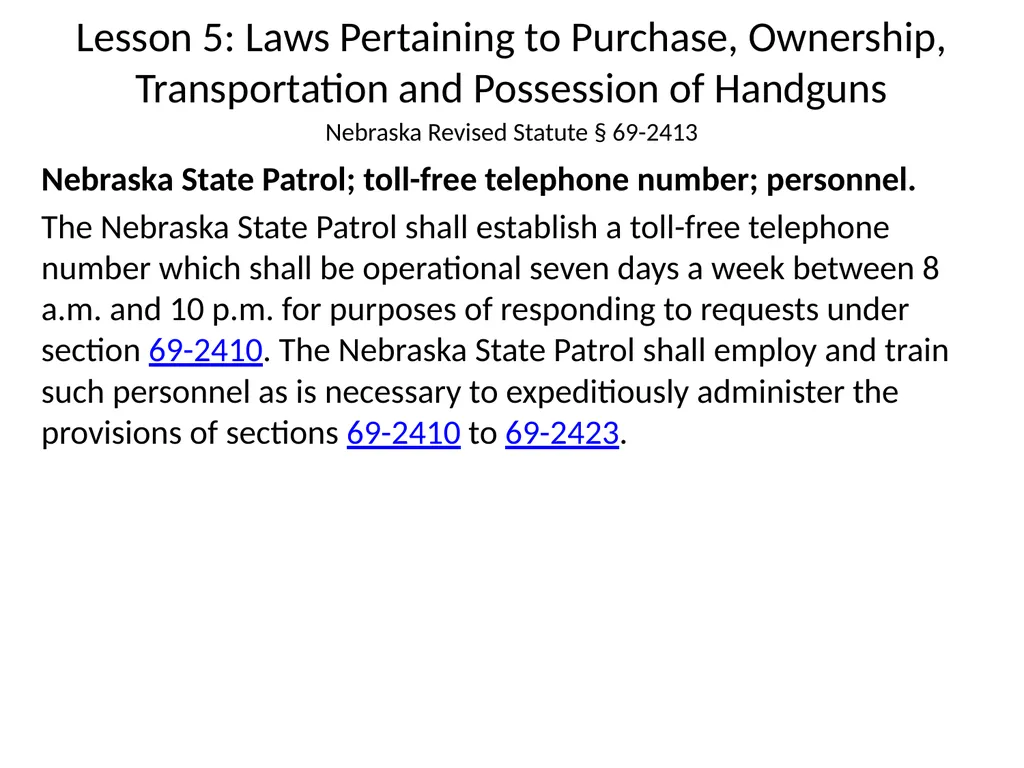 Nebraska State Patrol Concealed Handgun Permit - slide 133 of 191