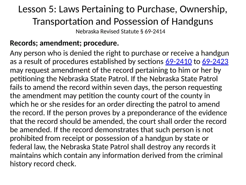 Nebraska State Patrol Concealed Handgun Permit - slide 134 of 191