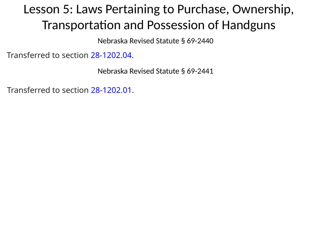 Nebraska State Patrol Concealed Handgun Permit - slide 152 of 191
