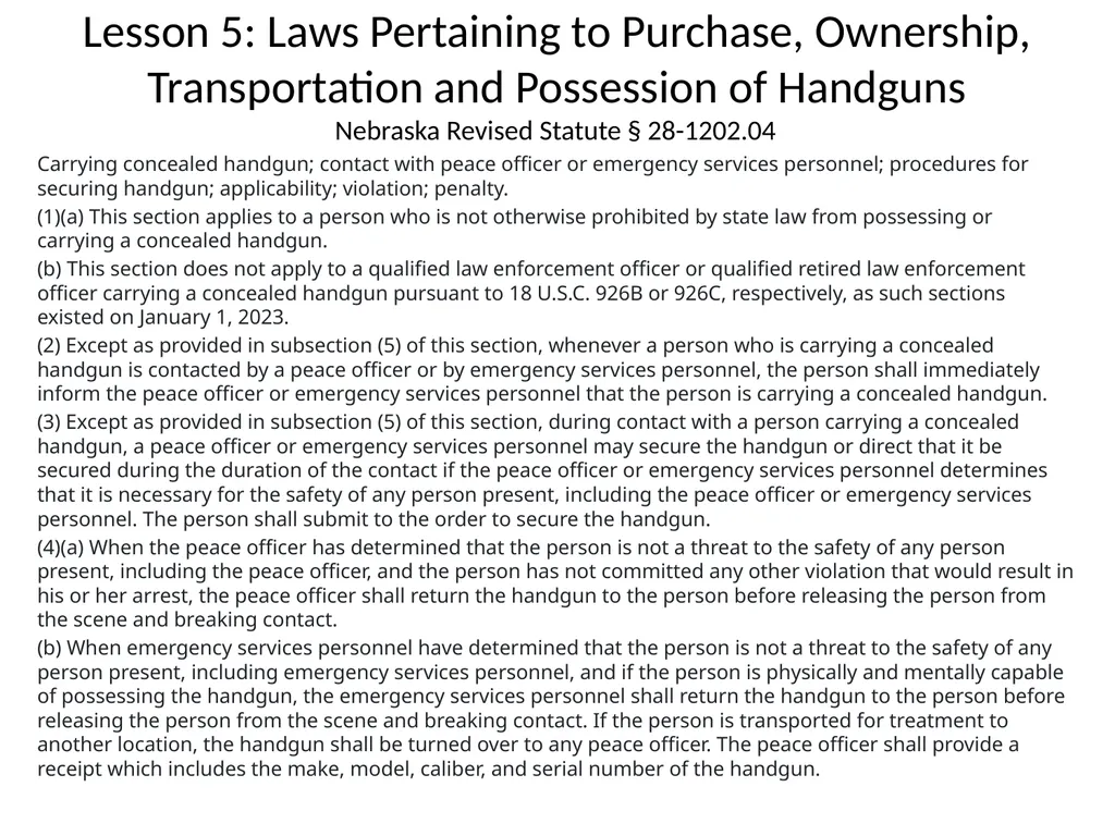 Nebraska State Patrol Concealed Handgun Permit - slide 92 of 191