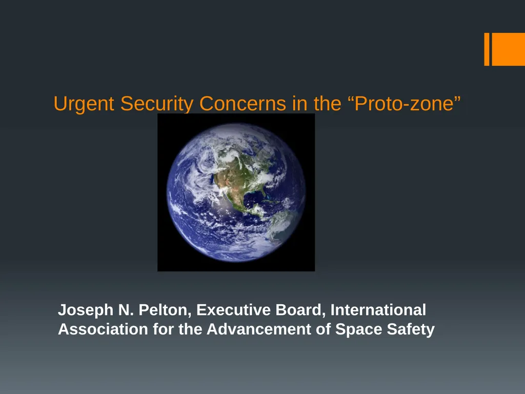 Urgent Security Concerns in the “Proto-zone” - slide 1 of 17