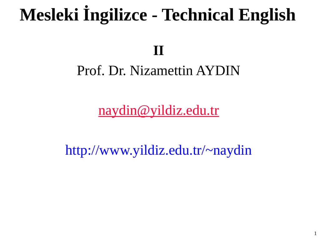 Mesleki İngilizce - Technical English II Prof. Dr.