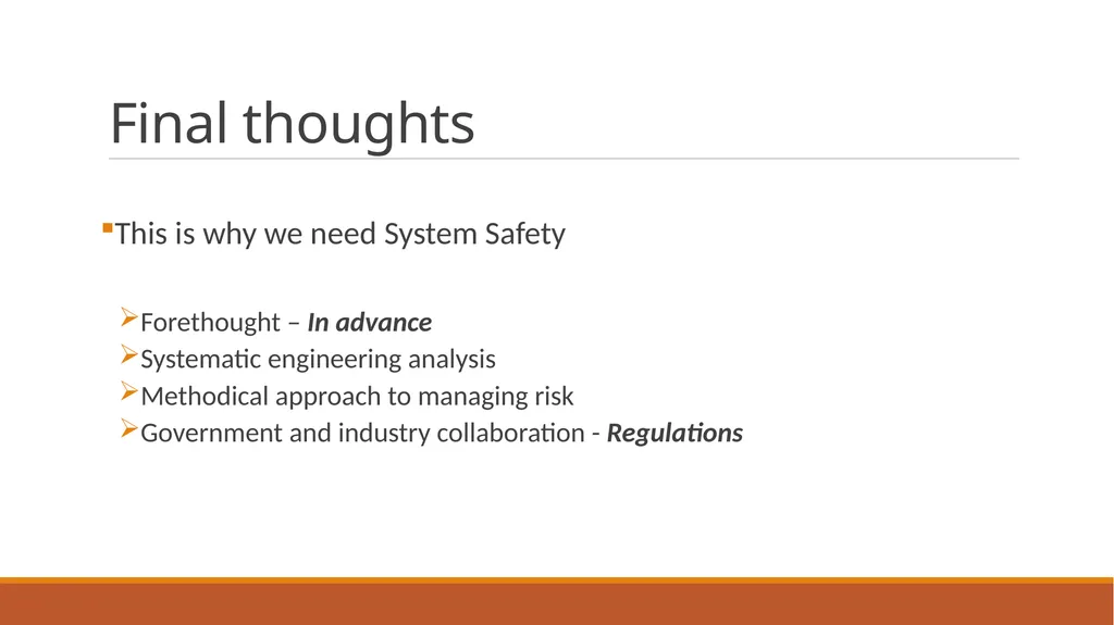 Advanced Safety Engineering IE 485 CH 1: - slide 25 of 25