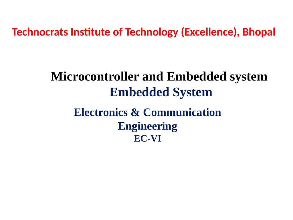Microcontroller and Embedded system Embedded - slide 1 of 25