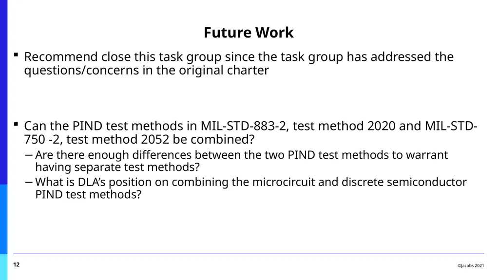 PIND Task Group Report Benny Damron, Jacobs Space - slide 12 of 17