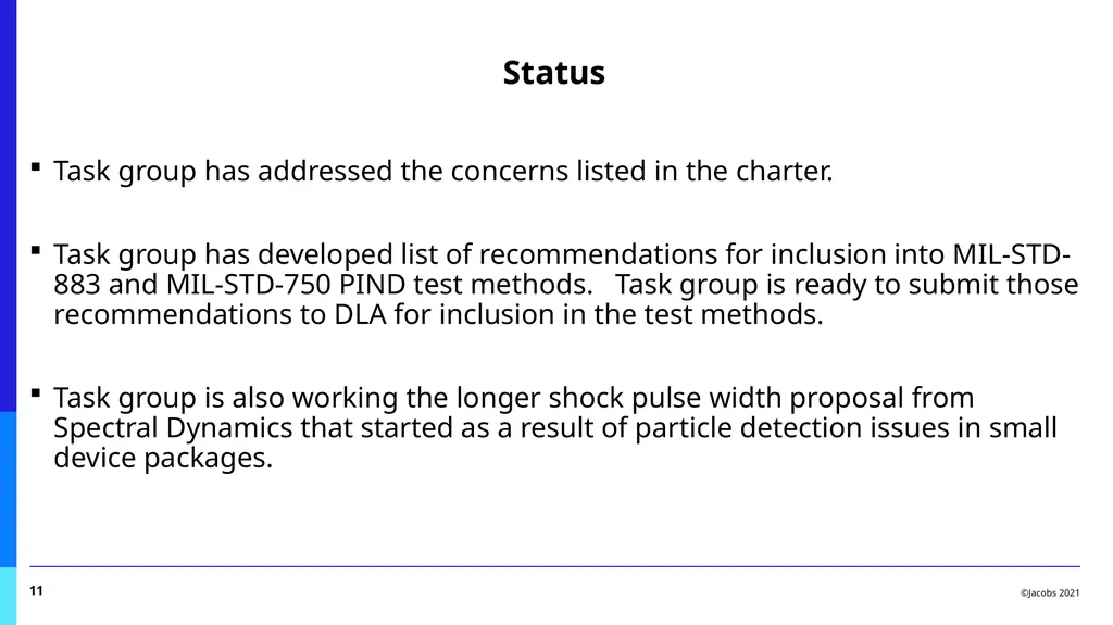 PIND Task Group Report Benny Damron, Jacobs Space - slide 11 of 17