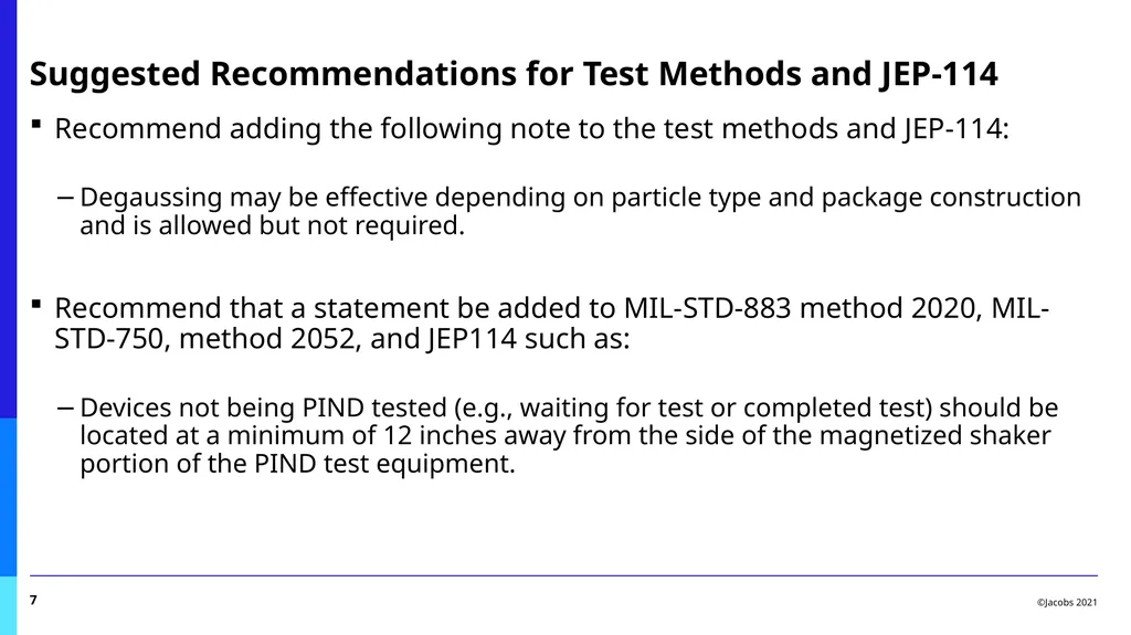 PIND Task Group Report Benny Damron, Jacobs Space - slide 7 of 17