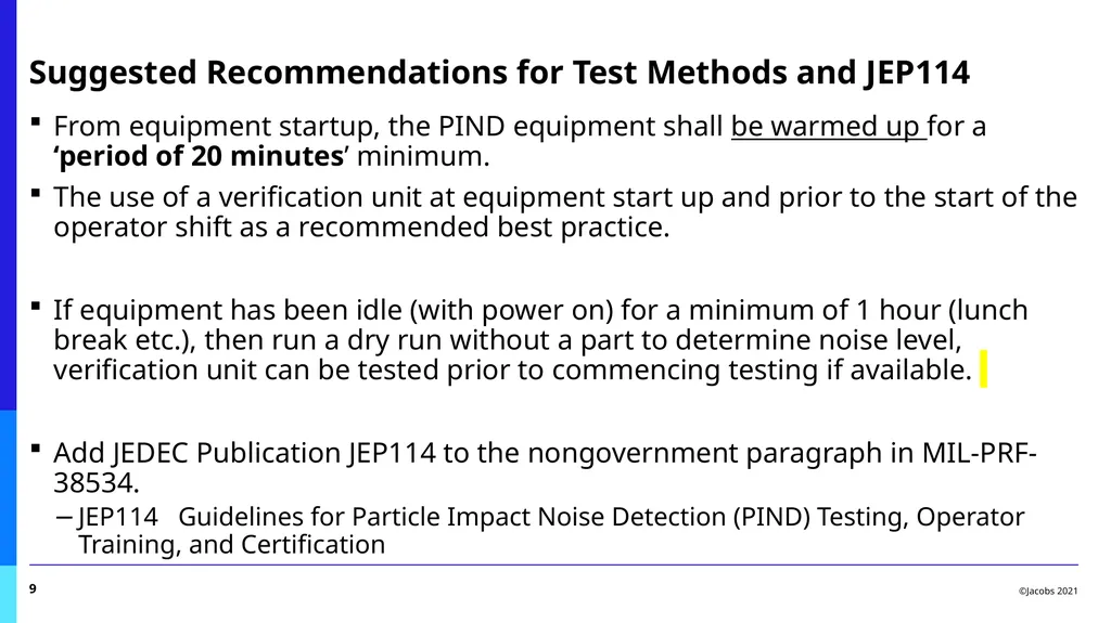 PIND Task Group Report Benny Damron, Jacobs Space - slide 9 of 17