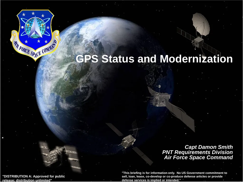 GPS Status and Modernization Capt Damon Smith PNT