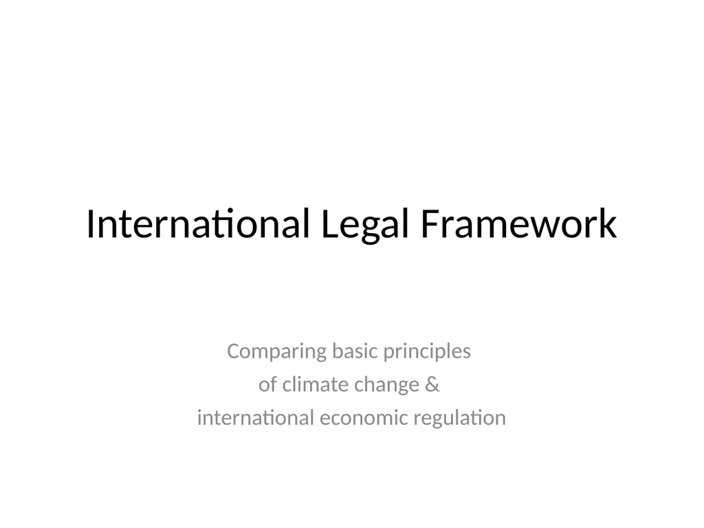 International Legal Framework Comparing basic