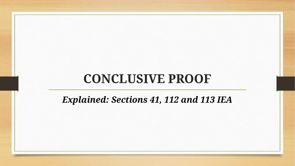 PRESUMPTIONS UNDER THE INDIAN EVIDENCE ACT, 1872 © - slide 29 of 45