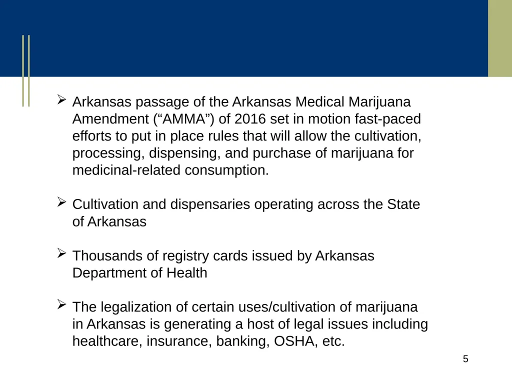 Medical Marijuana Update Workplace Issues/ Update - slide 5 of 54