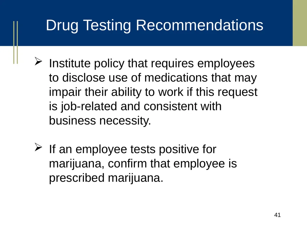 Medical Marijuana Update Workplace Issues/ Update - slide 41 of 54