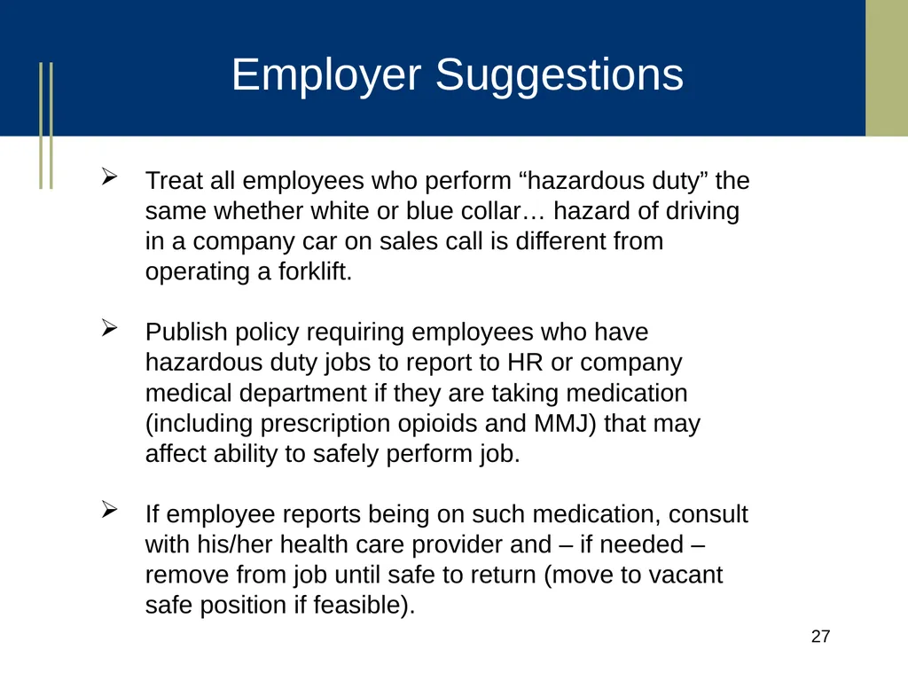Medical Marijuana Update Workplace Issues/ Update - slide 27 of 54