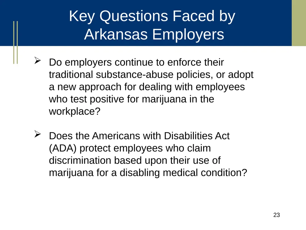 Medical Marijuana Update Workplace Issues/ Update - slide 23 of 54