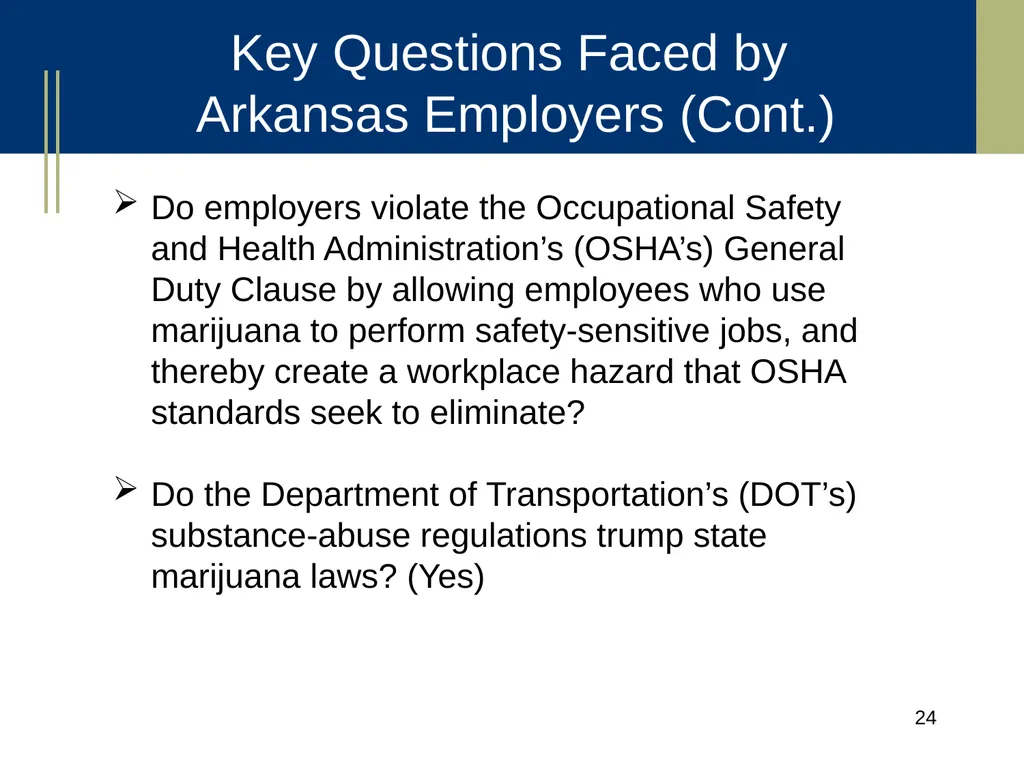 Medical Marijuana Update Workplace Issues/ Update - slide 24 of 54