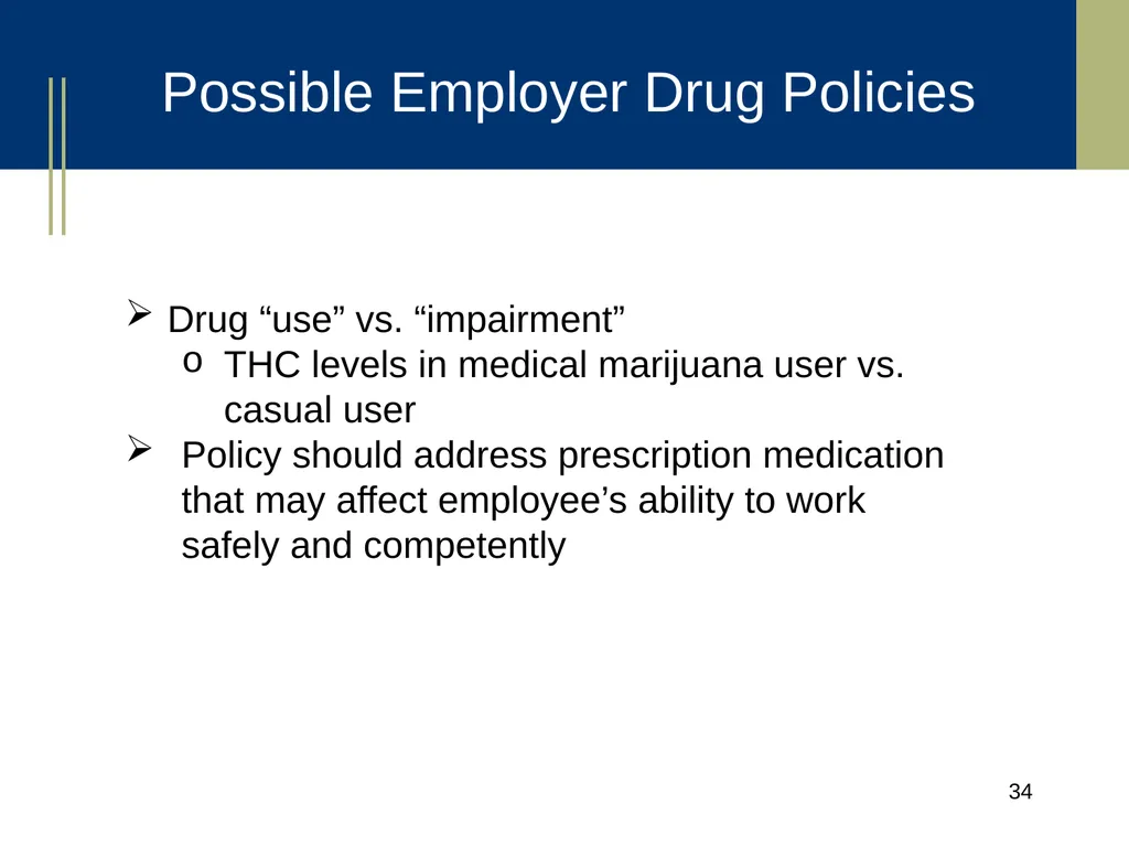 Medical Marijuana Update Workplace Issues/ Update - slide 34 of 54
