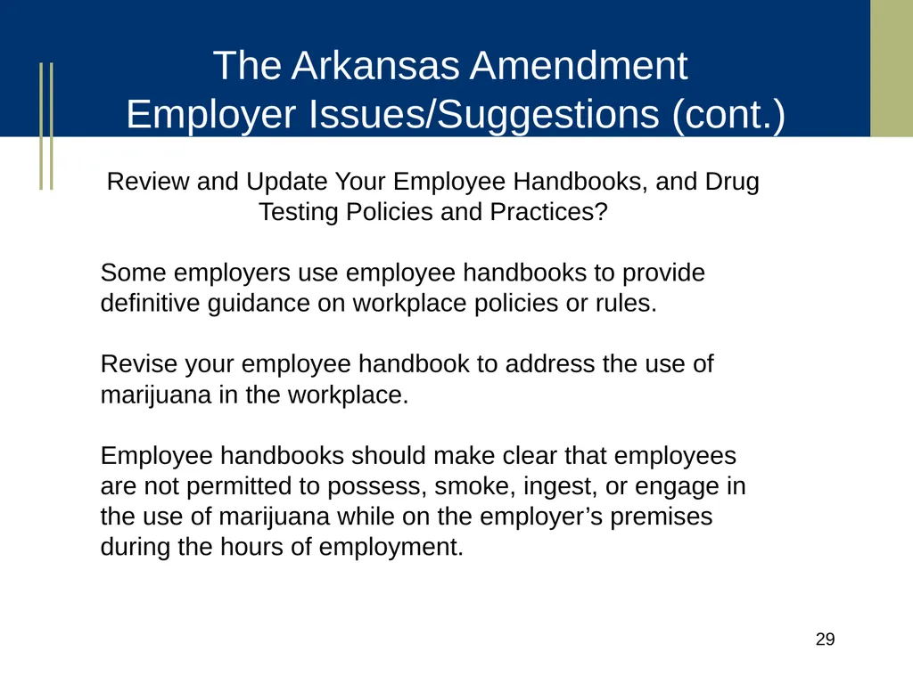 Medical Marijuana Update Workplace Issues/ Update - slide 29 of 54