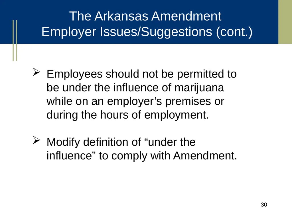 Medical Marijuana Update Workplace Issues/ Update - slide 30 of 54
