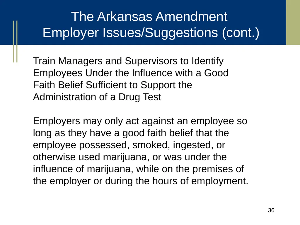 Medical Marijuana Update Workplace Issues/ Update - slide 36 of 54