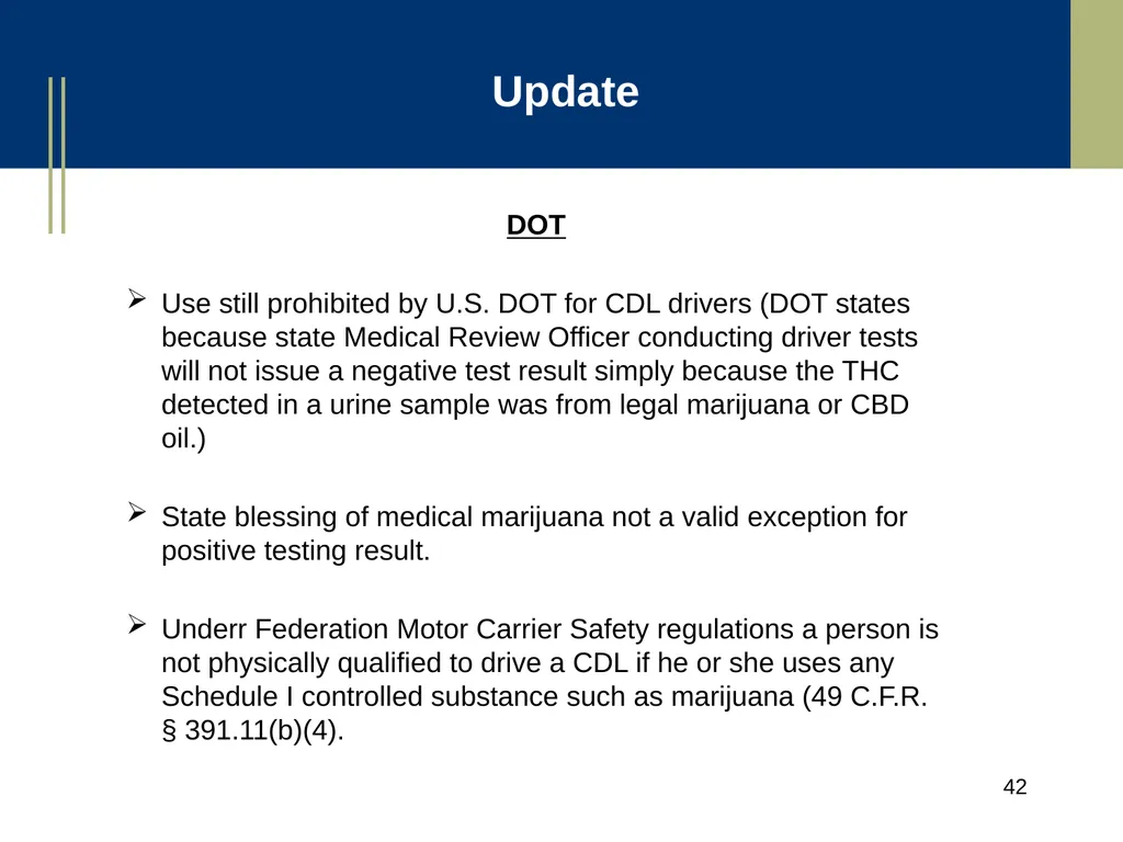 Medical Marijuana Update Workplace Issues/ Update - slide 42 of 54