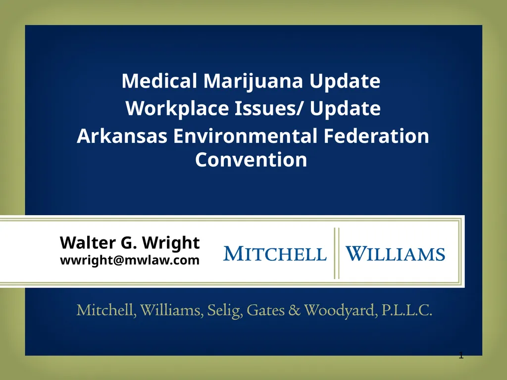 Medical Marijuana Update Workplace Issues/ Update