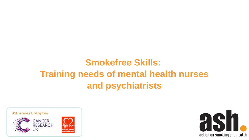 Smokefree Skills: Training needs of mental health - slide 1 of 21