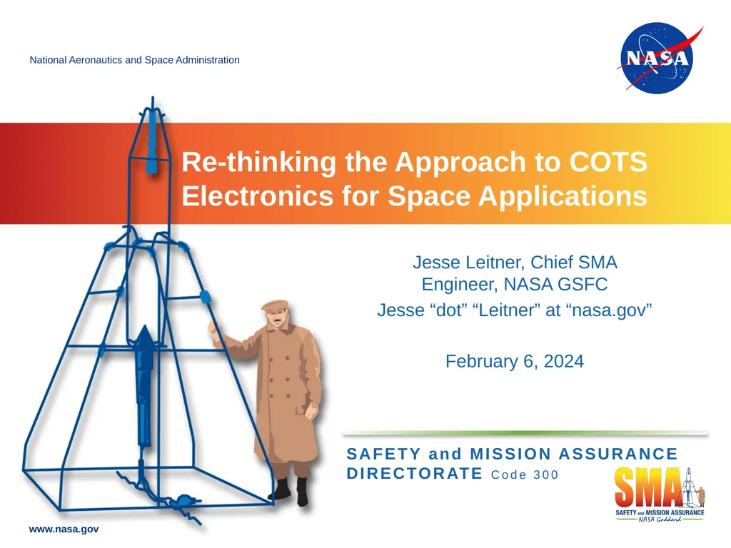 Jesse Leitner, Chief SMA Engineer, NASA GSFC Jesse - slide 1 of 19