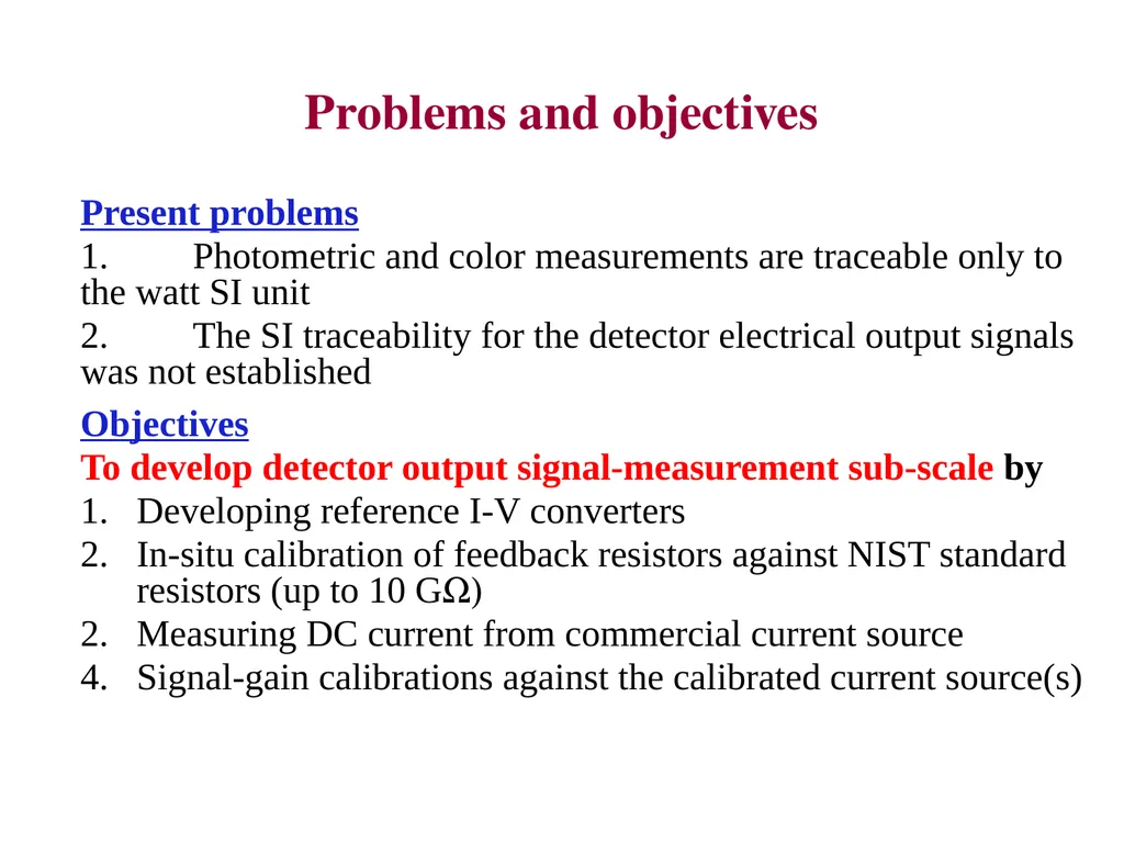 NIST traceable photocurrent measurements George P. - slide 2 of 14