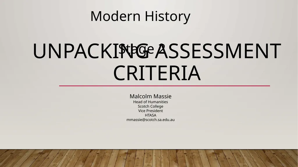 Unpacking Assessment Criteria Malcolm Massie Head