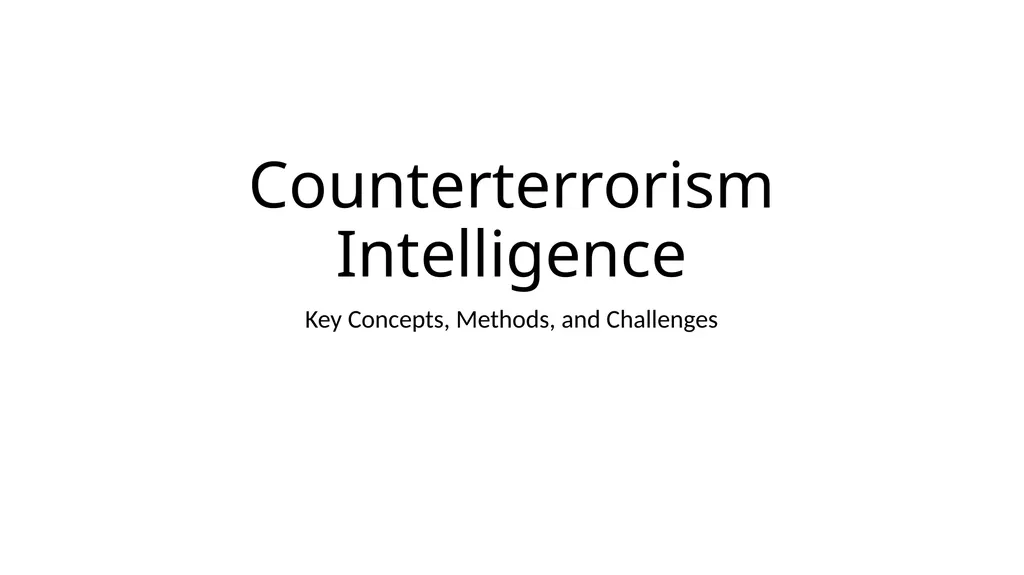 Counterterrorism Intelligence Key Concepts, - slide 1 of 10
